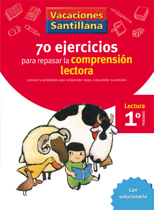 VACACIONES SANTILLANA 1 PRIMARIA. 70 EJERCICIOS PARA MEJORAR LA COMPRENSION LECTORA