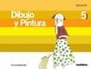 DIBUJO Y PINTURA 5 PRIMARIA UN PASO MAS