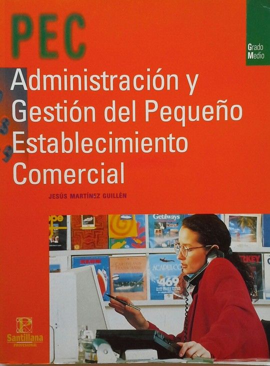 ADMINISTRACI�N Y GESTI�N DEL PEQUE�O ESTABLECIMIENTO COMERCIAL.