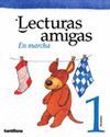 LECTURAS AMIGAS. EN MARCHA 1 PRIMARIA