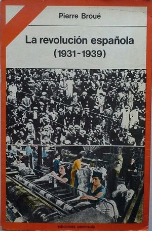 LA REVOLUCIN ESPAOLA (1931-1939)