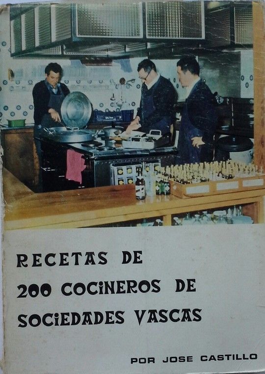RECETAS DE 200 COCINEROS DE SOCIEDADES VASCAS