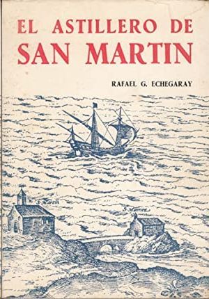 EL ASTILLERO DE SAN MARTN - UN SIGLO DE CONSTRUCCIN NAVAL