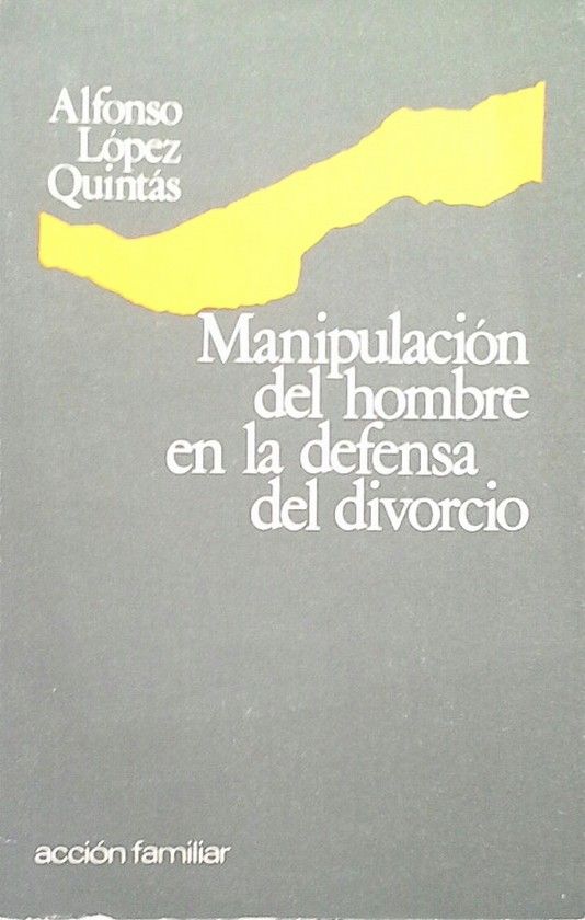 MANIPULACIN DEL HOMBRE EN LA DEFENSA DEL DIVORCIO