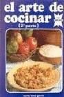 EL ARTE DE COCINAR. PARTE 2