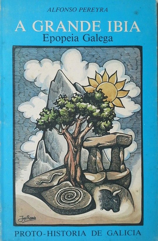 GRANDE IBIA, A ; EPOPEIA GALEGA ; PROTOHISTORIA DE GALICIA