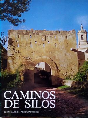 CAMINOS DE SILOS