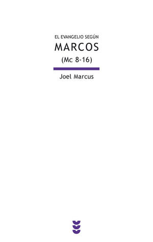 EVANGELIO SEGUN SAN MARCOS (MC 8-16),EL