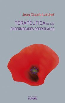 TERAPEUTICA DE LAS ENFERMEDADES ESPIRITUALES