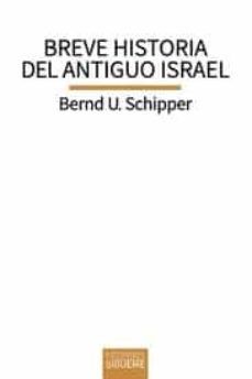BREVE HISTORIA DEL ANTIGUO ISRAEL