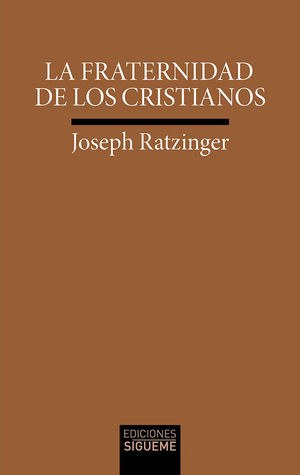 LA FRATERNIDAD DE LOS CRISTIANOS