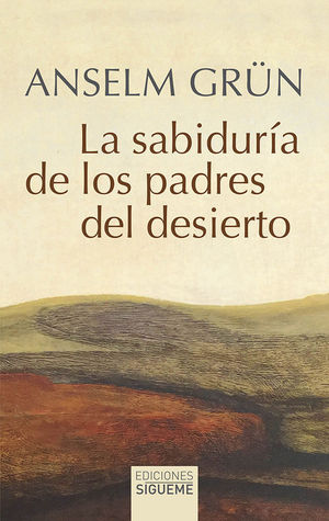 LA SABIDURA DE LOS PADRES DEL DESIERTO