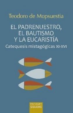 EL PADRENUESTRO, EL BAUTISMO Y LA EUCARISTIA