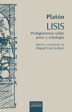 LISIS. PROLEGOMENOS SOBRE AMOR Y ONTOLOGIA