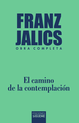 EL CAMINO DE LA CONTEMPLACION. OBRA COMPLETA