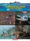 SALMONIDOS DEL MUNDO:SU VIDA Y SU PESCA