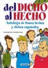 DEL DICHO AL HECHO. ANTOLOGIA DE FRASES HECHAS Y DICHOS ESPAOLES