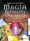 MAGIA,RITUALES Y ORACIONES