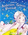 CUENTOS DE ANDERSEN, GRIMM Y PERRAULT VOL. 1