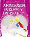 CUENTOS DE ANDERSEN, GRIMM Y PERRAULT VOL. 2