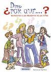 DIME... �POR QU�? PREGUNTAS Y RESPUESTAS