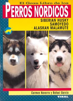 EL GRAN LIBRO DE LOS PERROS N�RDICOS