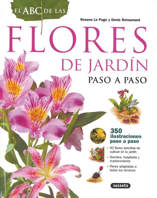 EL ABC DE LAS FLORES DE JARD�N PASO A PASO