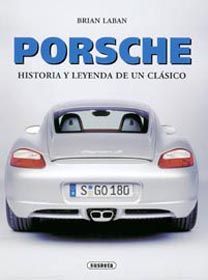 PORSCHE, HISTORIA Y LEYENDA DE UN CLSICO