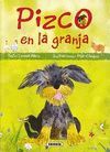 PIZCO EN LA GRANJA