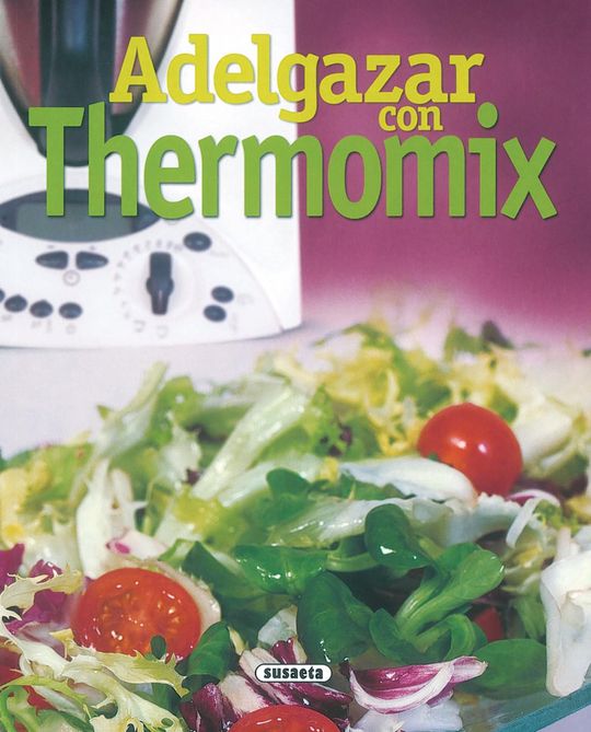 ADELGAZAR CON TERMOMIX