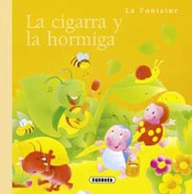 LA CIGARRA Y LA HORMIGA (MINIFBULAS DE LA FONTAINE)