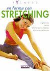 EN FORMA CON STRETCHING