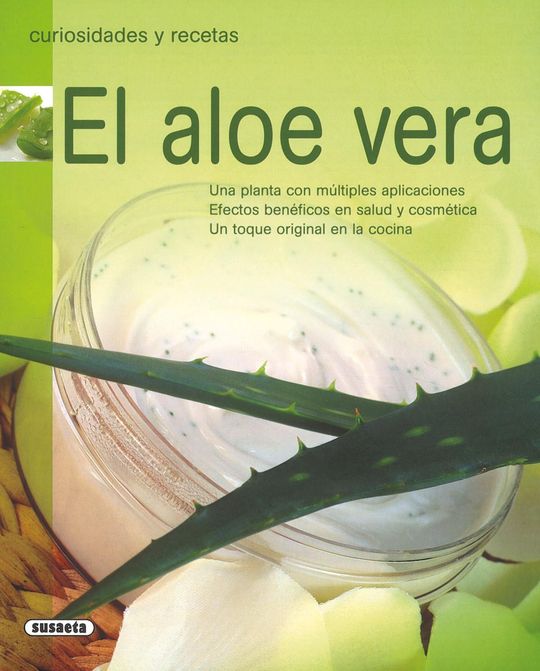 EL ALOE VERA. CURIOSIDADES Y RECETAS