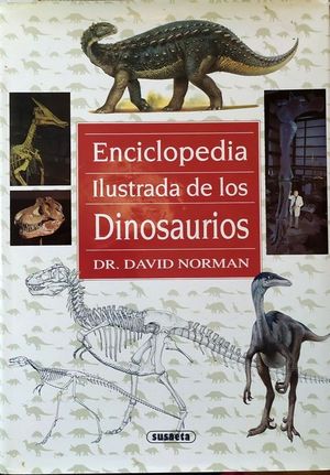 ENCICLOPEDIA ILUSTRADA DE LOS DINOSAURIOS