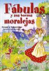 FABULAS Y SUS BUENAS MORALEJAS