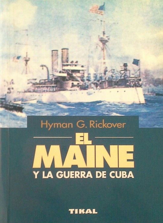 EL MAINE Y LA GUERRA DE CUBA