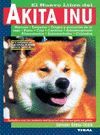 AKITA INU. EL NUEVO LIBRO DEL...
