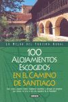 100 ALOJAMIENTOS ESCOGIDOS EN EL CAMINO DE SANTIAGO