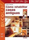C�MO REHABILITAR CASAS ANTIGUAS