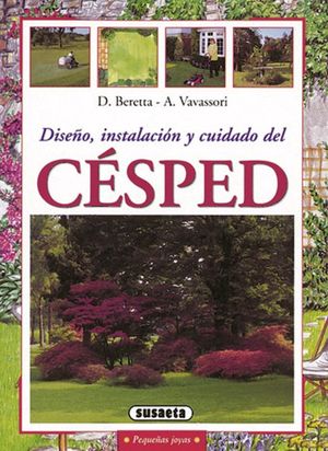 C�SPED, DISE�O, INSTALACI�N Y CUIDADO