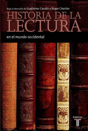 HISTORIA DE LA LECTURA EN EL MUNDO OCCIDENTAL - MINOR