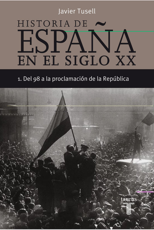 HISTORIA DE ESPA�A 1, SIGLO XX DEL 98 A LA PROCLAMACION DE LA REPUBLICA