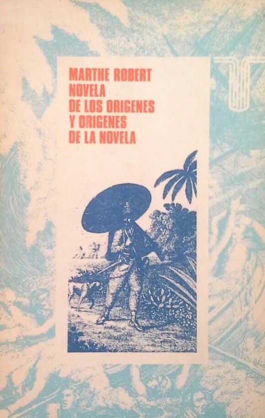 NOVELA DE LOS OR�GENES Y OR�GENES DE LA NOVELA