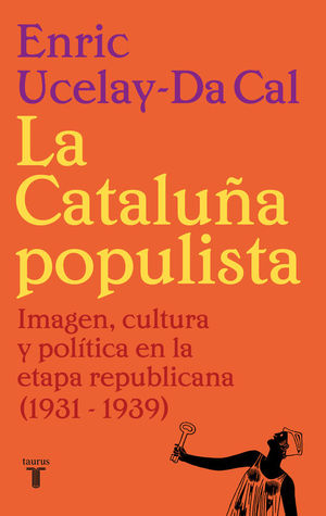 LA CATALU�A POPULISTA