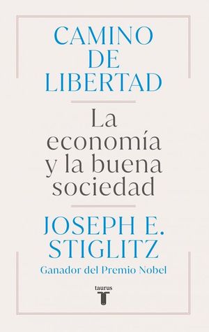 CAMINO DE LIBERTAD. LA ECONOMIA Y LA BUENA SOCIEDAD