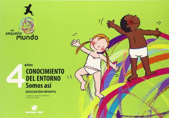 MI PEQUE�O MUNDO. CONOCIMIENTO DEL ENTORNO - SOMOS AS� 4 A�OS