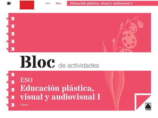 BLOC DE ACTIVIDADES. EDUCACIN PLSTICA, VISUAL Y AUDIOVISUAL I ESO