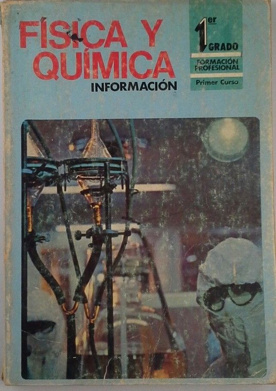 F�SICA Y QU�MICA. INFORMACI�N. PRIMER GRADO. PRIMER CURSO
