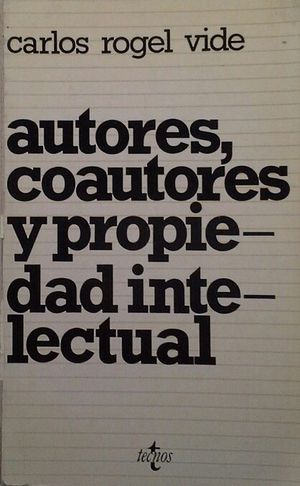 AUTORES, COAUTORES Y PROPIEDAD INTELECTUAL