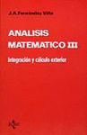 ANALISIS MATEMATICO III. INTEGRACION Y CALCULO EXTERIOR
